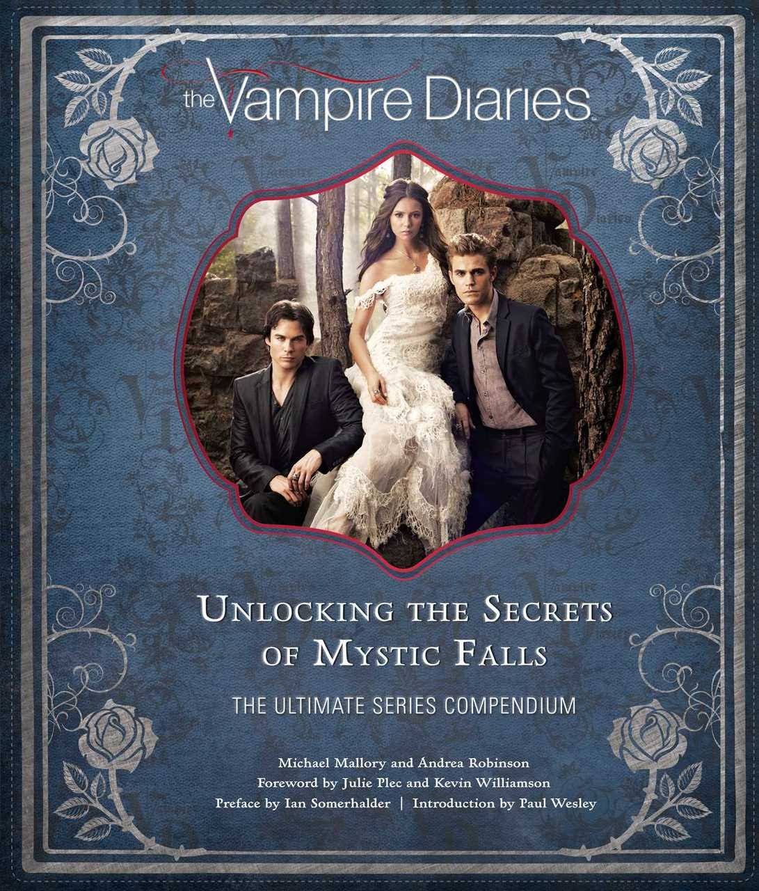 The Vampire Diaries Guidebook: Unlocking Mystic Falls Secrets - Behind-the-Scenes Insights & Exclusive Content